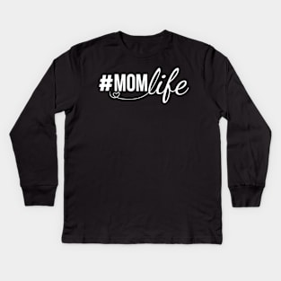 Mom life Kids Long Sleeve T-Shirt